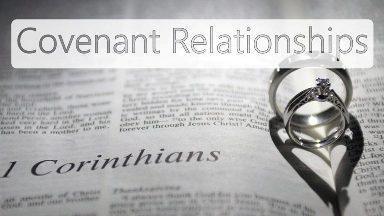 Covenant Relationships