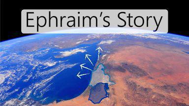 Ephraims Story